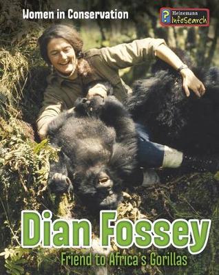 Book cover for Dian Fossey: Friend to Africas Gorillas (Women in Conversation)