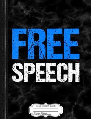 Book cover for Free Speech Composition Notebook