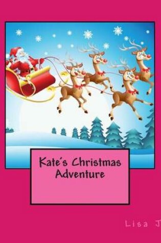 Cover of Kate's Christmas Adventure
