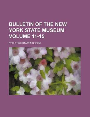 Book cover for Bulletin of the New York State Museum Volume 11-15