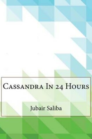 Cover of Cassandra in 24 Hours