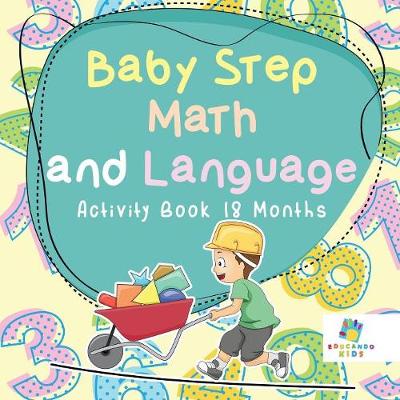 Book cover for Baby Step Math and Language Activity Book 18 Months