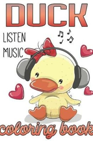 Cover of Duck Listen Music Coloring Book