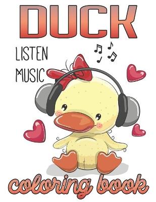 Cover of Duck Listen Music Coloring Book