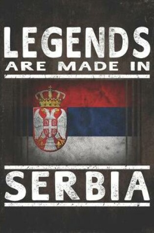 Cover of Legends Are Made In Serbia