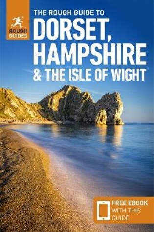 Cover of The Rough Guide to Dorset, Hampshire & the Isle of Wight (Travel Guide with Free eBook)