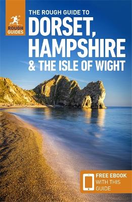 Book cover for The Rough Guide to Dorset, Hampshire & the Isle of Wight (Travel Guide with Free eBook)