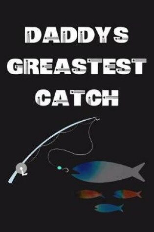 Cover of Daddy's greastest catch