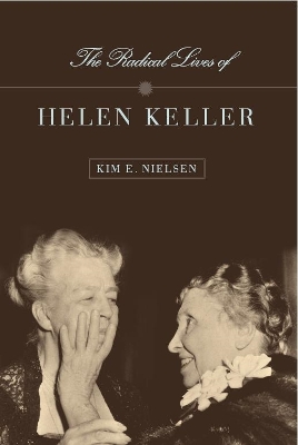 Book cover for The Radical Lives of Helen Keller