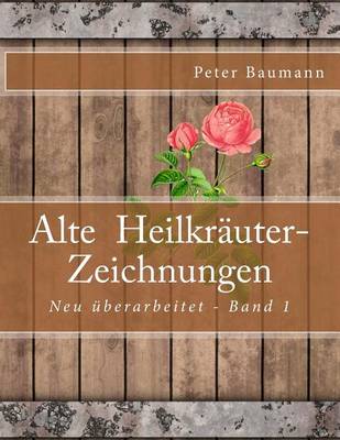 Book cover for Alte Heilkräuter-Zeichnungen