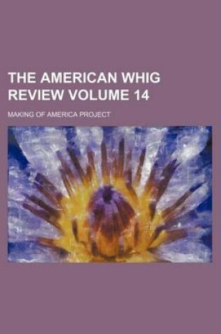 Cover of The American Whig Review Volume 14