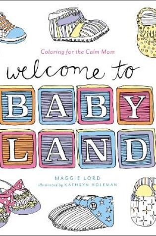 Cover of Welcome To Baby Land