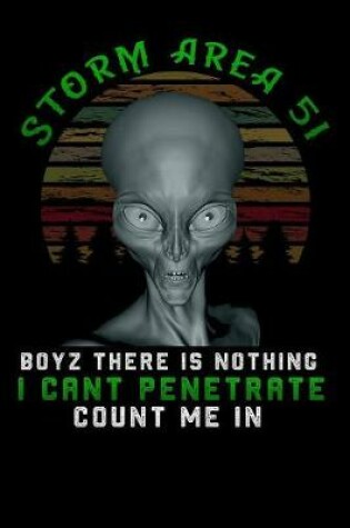 Cover of Storm Area 51 boyz there is nothing i cant penetrate count me in