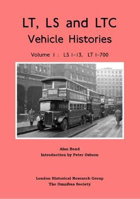 Book cover for London Transport Vehicle Histories LS, LT and LTC types, Volume 1, LS1-13 and LT 1-700