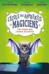 Book cover for L' École Des Apprentis Magiciens: N° 1 - Une Classe Pas Comme Les Autres