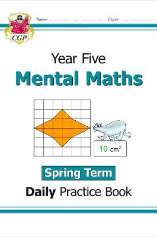 Cover of KS2 Mental Maths Year 5 Daily Practice Book: Spring Term