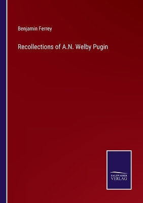 Book cover for Recollections of A.N. Welby Pugin