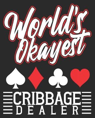 Book cover for World's Okayest Cribbage Dealer