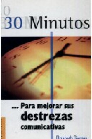 Cover of 30 Minutos... Para Mejorar Sus Destrezas