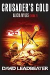 Book cover for Crusader's Gold (Alicia Myles 2)