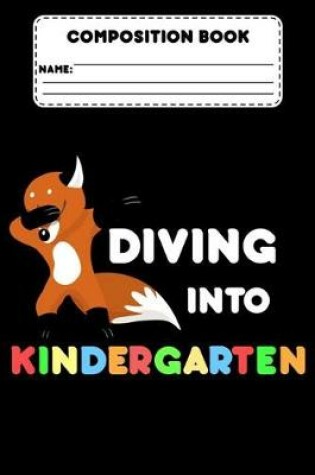 Cover of Composition Book Diving Into Kindergarten