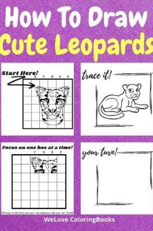 Cover of How To Draw Cute Leopards