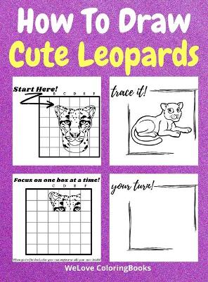 Book cover for How To Draw Cute Leopards