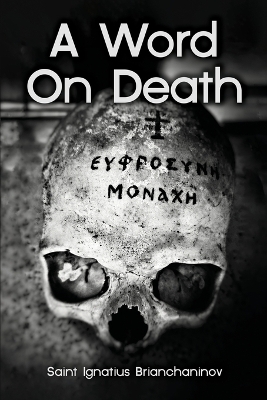 Book cover for A Word On Death by Saint Ignatius Brianchaninov