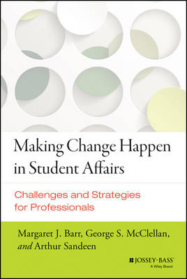 Book cover for Making Change Happen in Student Affairs