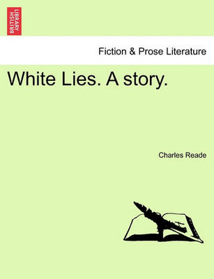 Book cover for White Lies. a Story.