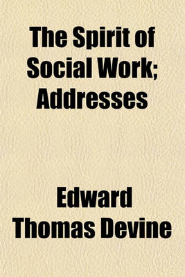 Book cover for The Spirit of Social Work; Addresses