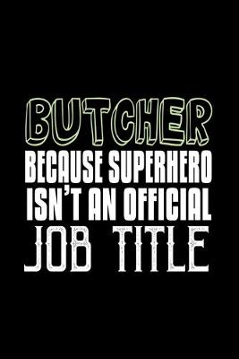 Book cover for Butcher because superhero isn't an official job title