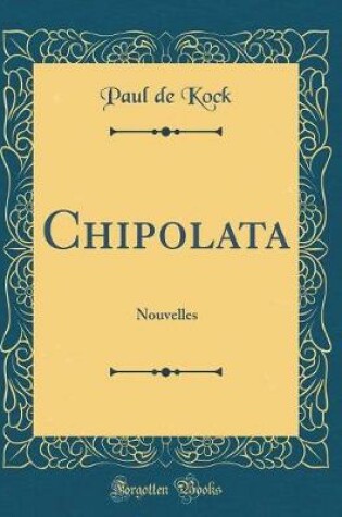 Cover of Chipolata: Nouvelles (Classic Reprint)