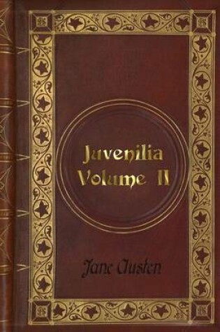 Cover of Jane Austen - Juvenilia - Volume II