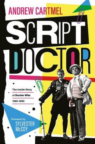 Cover of Script Doctor: the Inside Story of Doctor Who 1986-1989