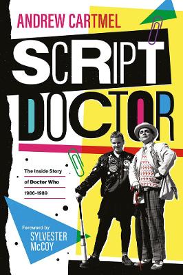 Book cover for Script Doctor: the Inside Story of Doctor Who 1986-1989