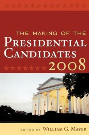 Cover of Making of the Presidential Candidates 2008