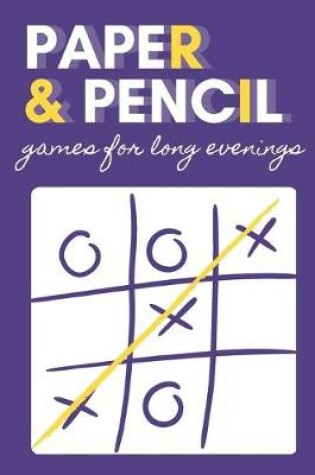 Cover of Paper & pencil games for long evenings