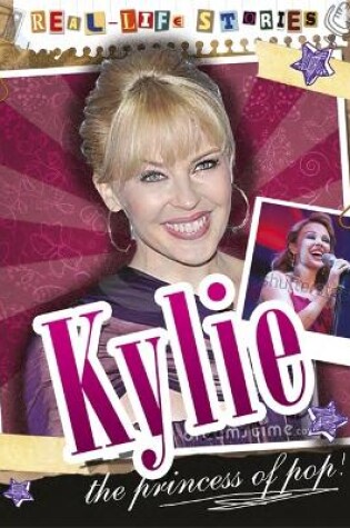 Cover of Real-life Stories: Kylie Minogue