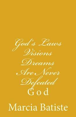 Book cover for God's Laws Visions Dreams Are Never Defeated