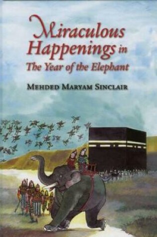 Cover of Miraculous Happenings in the Year of the Elephant