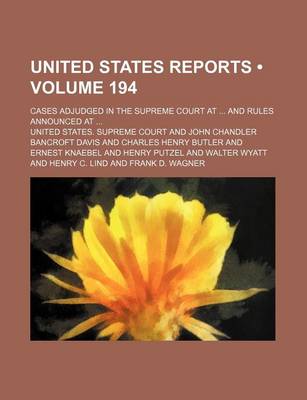 Book cover for United States Reports (Volume 194); Cases Adjudged in the Supreme Court at and Rules Announced at