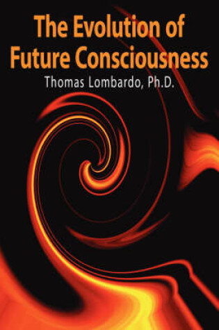 Cover of The Evolution of Future Consciousness