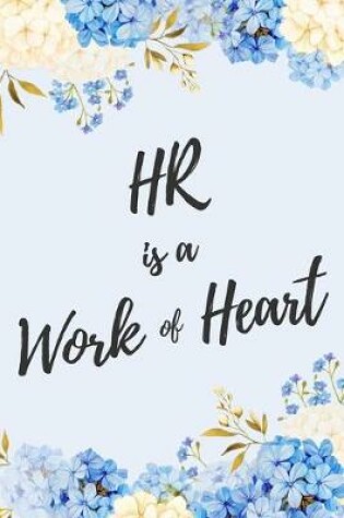 Cover of HR is a Work of Heart