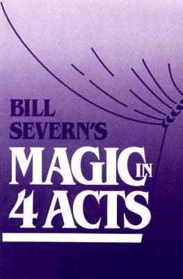 Book cover for Bill Severn's Magic in Four Acts