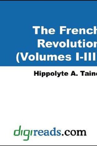 Cover of The French Revolution (Volumes I-III)