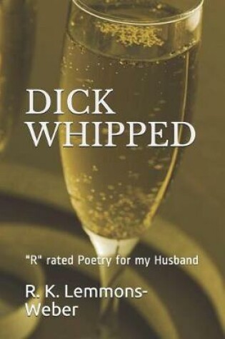 Cover of Dick Whipped