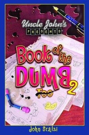 Uncle John's Presents Book of the Dumb 2