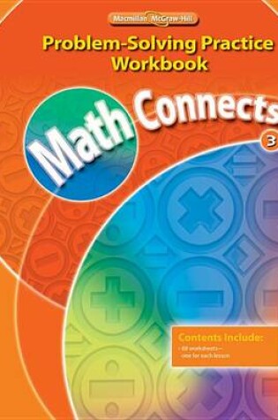 Cover of Math Connects Problem Solving Practice Workbook, Grade 3