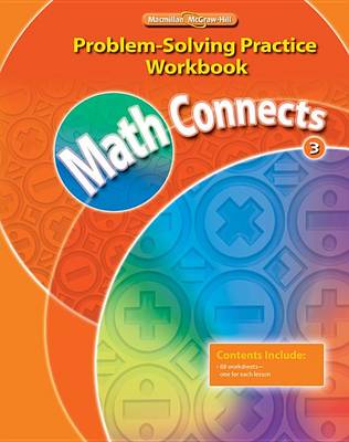 Book cover for Math Connects Problem Solving Practice Workbook, Grade 3